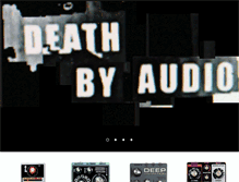 Tablet Screenshot of deathbyaudio.com